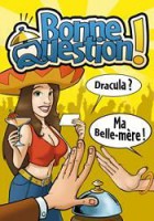 LA BONNE QUESTION